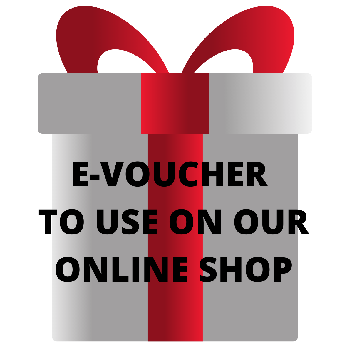 E-GIFT VOUCHER for our ONLINE SHOP